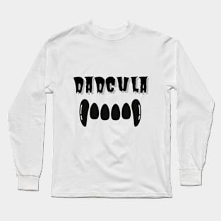 Dadcula Long Sleeve T-Shirt